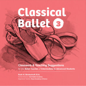 Classical Ballet 3 Curriculum